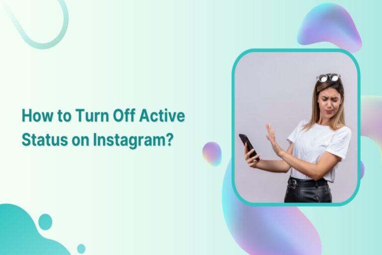 How to Turn Off Active Status On Instagram