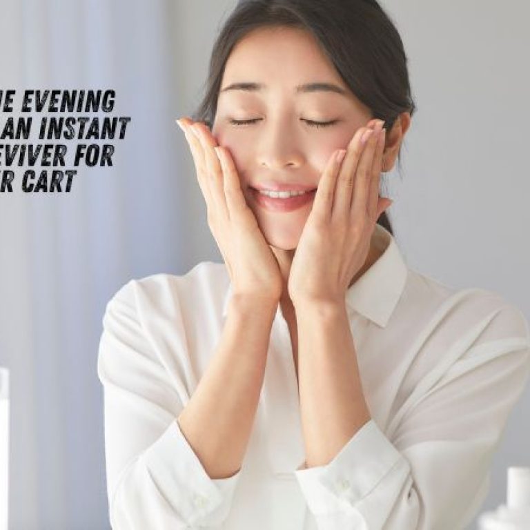Beat the Evening Fatigue An Instant Skin Reviver